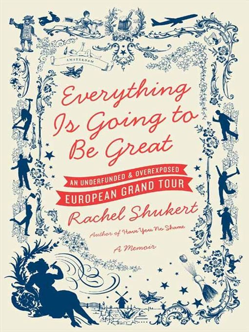 Cover image for Everything Is Going to Be Great